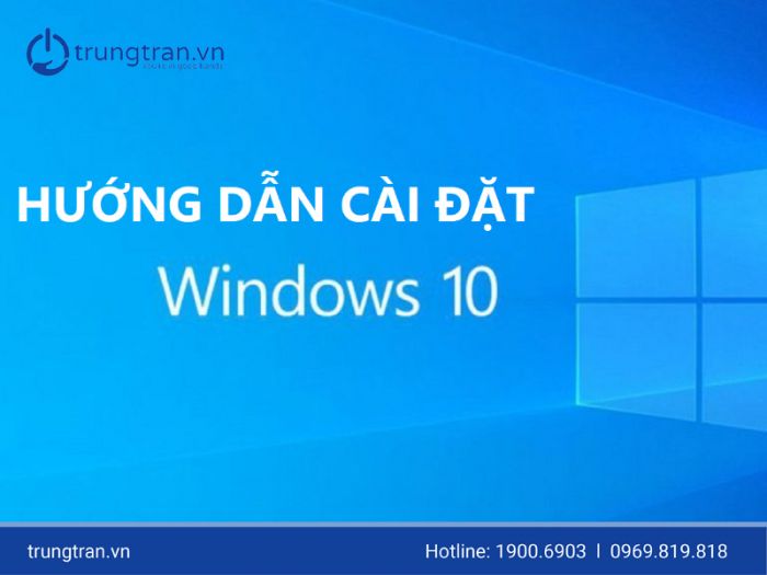 Cách cài Win 10 không cần USB mới nhất