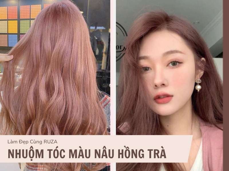 Nhuộm Màu Nâu Hồng Trà Có Cần Tẩy Không? Khi Phai Màu Gì?