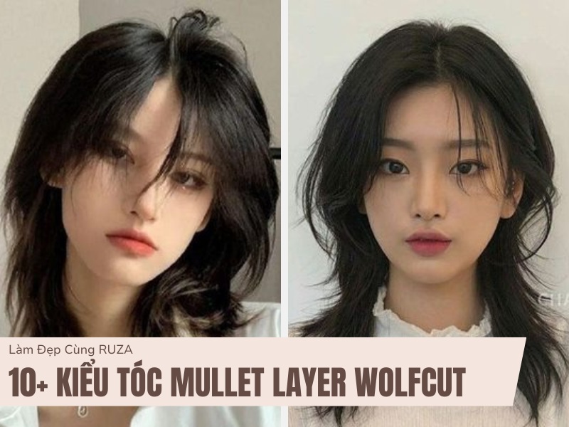 10+ Kiểu Tóc Mullet Layer Wolfcut Đẹp Hot Trend 2024