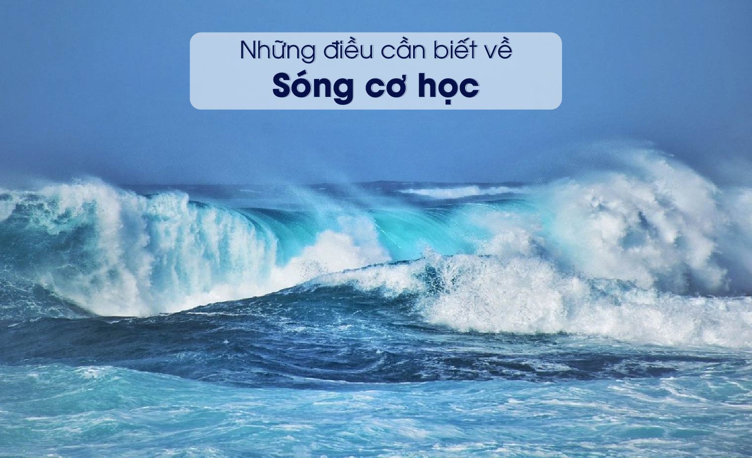 Sóng cơ là gì? Phân biệt sóng cơ học và sóng điện từ