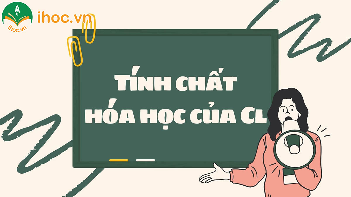 Cl hóa trị mấy? Cách giải bài tập nguyên tử khối của Clo