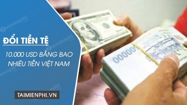 Biết được số tiền Việt bạn nhận được khi đổi 10.000 USD là điều quan trọng. Hãy cập nhật tỷ giá hiện tại để đảm bảo bạn có thông tin chính xác và nhanh chóng.