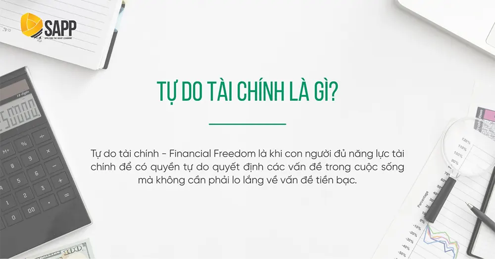 Tự do tài chính là gì? Bí quyết nào để đạt được tự do tài chính