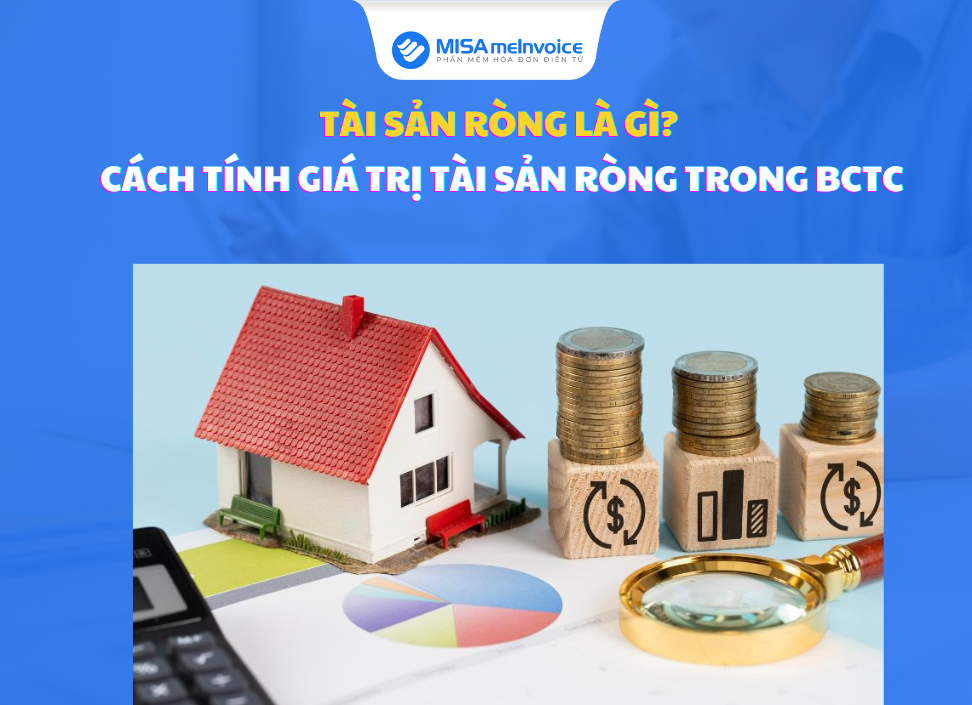 Tài sản ròng là gì? Cách tính giá trị tài sản ròng trong BCTC