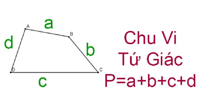 Công thức tính chu vi hình tứ giác đầy đủ chính xác nhất