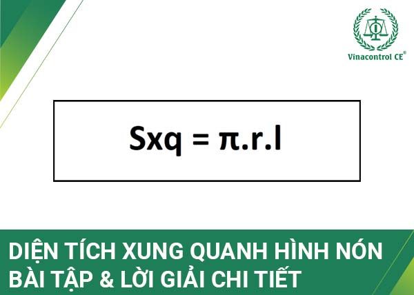 Diện tích xung quanh hình nón | Tổng hợp công thức và bài tập có lời giải