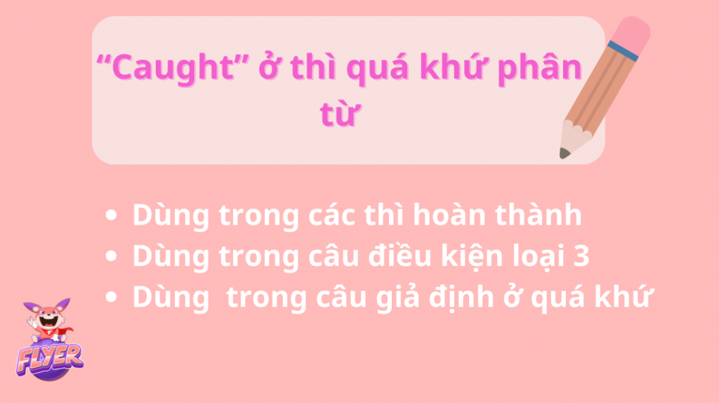 Quá khứ của “catch” là gì? Chinh phục các cấu trúc quá khứ của “catch” chỉ trong 5 phút