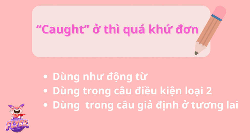 Quá khứ của “catch” là gì? Chinh phục các cấu trúc quá khứ của “catch” chỉ trong 5 phút