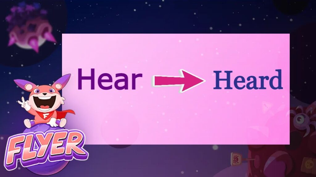 Quá khứ của “hear” là gì? Cách dùng quá khứ của “hear” mà không phải ai cũng biết!