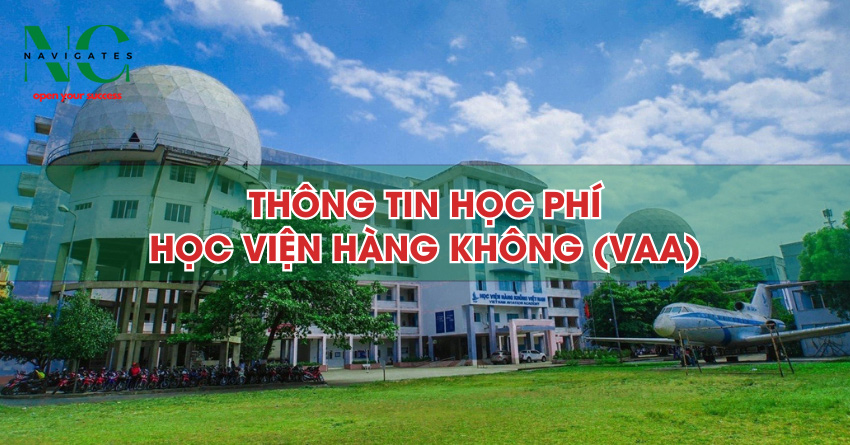 Thông tin học phí Học viện Hàng không mới nhất 2024