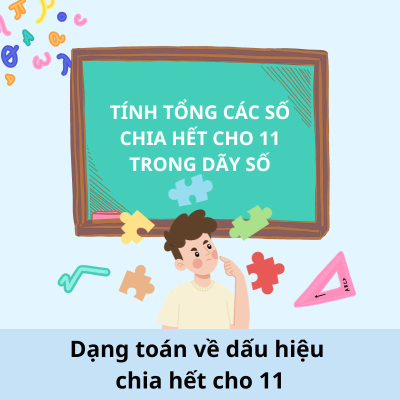 Tổng quan quy tắc nhận biết và bài tập về dấu hiệu chia hết cho 11