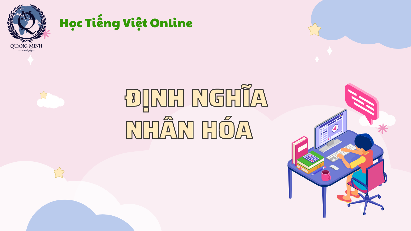 NGỮ PHÁP TIẾNG VIỆT - PHÉP NHÂN HÓA - Du học Quang Minh