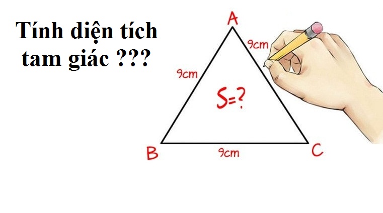 Công thức tính diện tích tam giác vuông, cân, đều đầy đủ, chi tiết