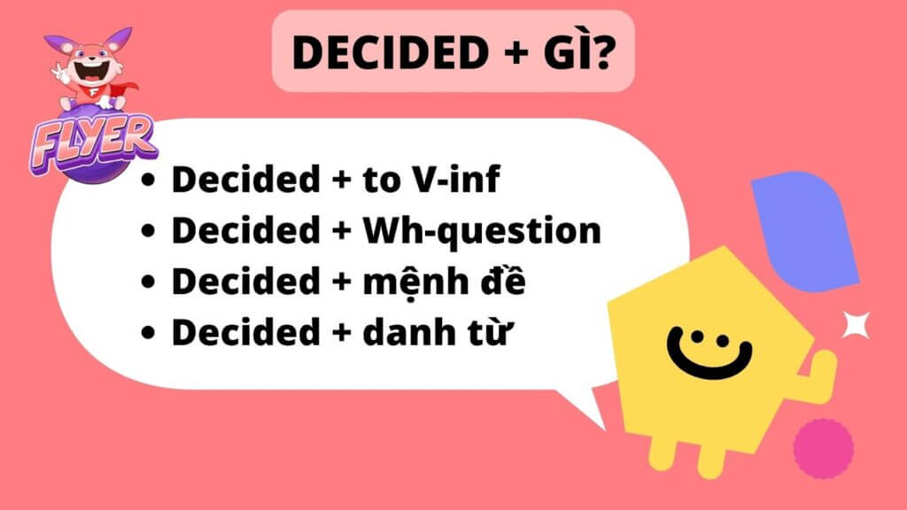 “Decided” + gì? 10 phút thành thạo cấu trúc và cách dùng của “decide” qua các bài tập chi tiết