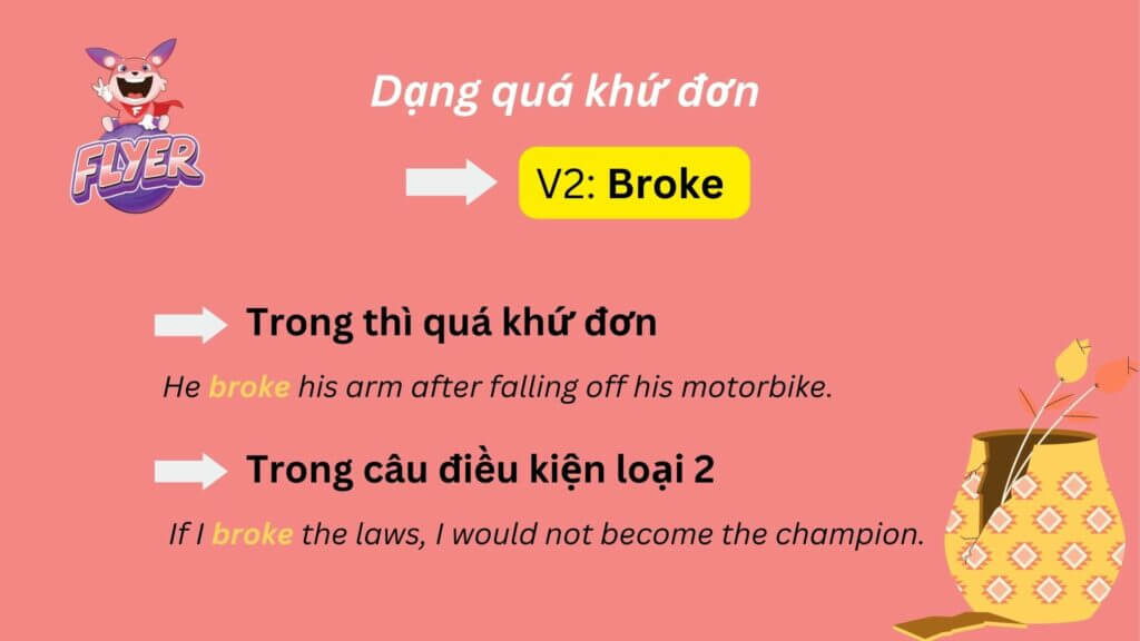 Quá khứ của “break” là gì? Cụ thể các cách chia động từ “break” ở dạng quá khứ 