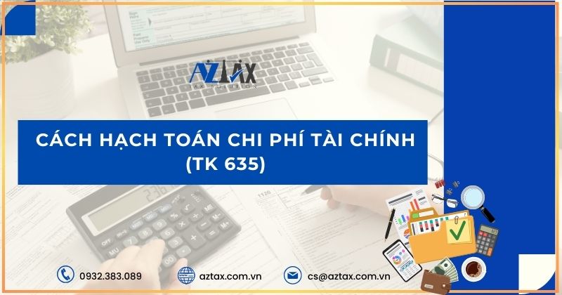 Hướng dẫn hạch toán chi phí tài chính - Tài khoản 635 theo Thông tư 200