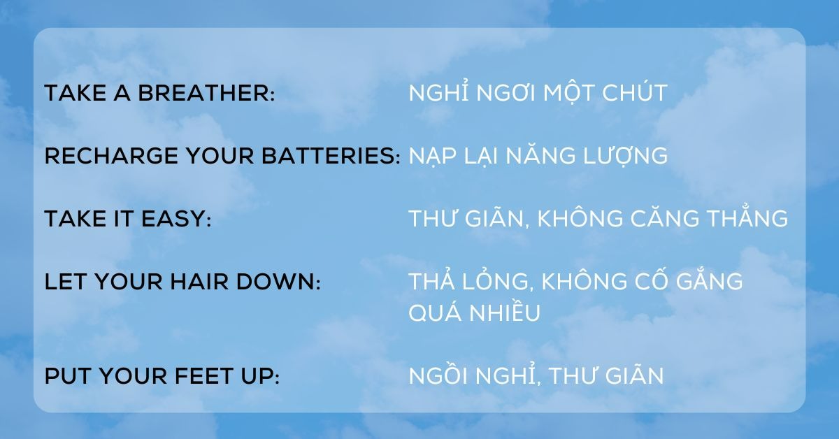 Idiom về thư giãn - Định nghĩa, cách dùng, ví dụ và bài tập