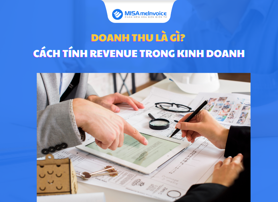 Doanh thu là gì? Cách tính Revenue trong kinh doanh