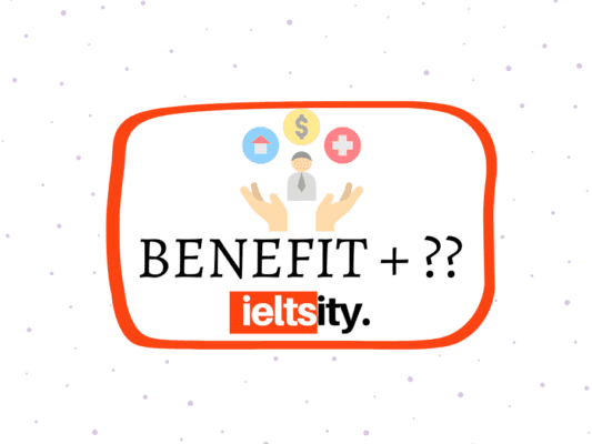 BENEFIT ĐI VỚI GIỚI TỪ GÌ?