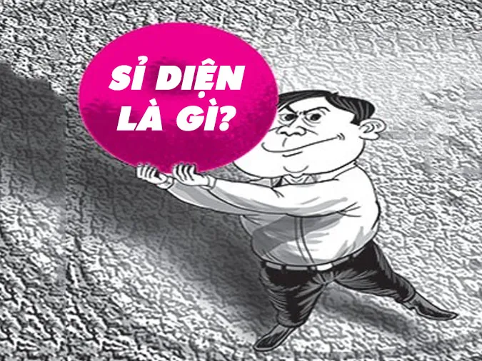 Sĩ diện là gì? Vì sao nói