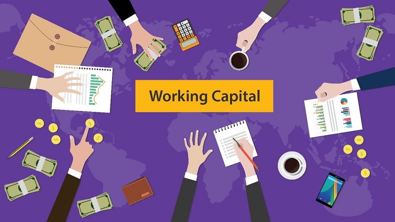 Working capital là gì? Một số khái niệm liên quan đến Working capital