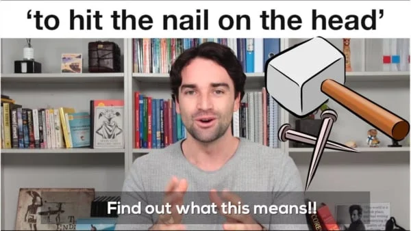 Hit the Nail on the Head là gì? Ví dụ và cách sử dụng