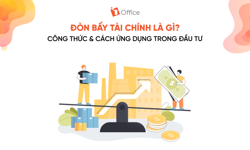 Đòn bẩy tài chính là gì? Công thức & Ứng dụng trong đầu tư