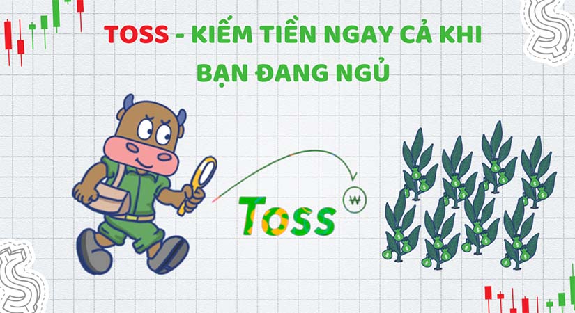 TOSS là gì? Đi bộ cũng có thể kiếm tiền như thế nào?