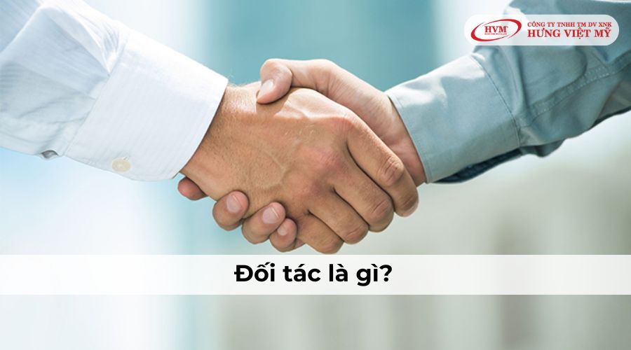 Đối tác là gì? Đối tác kinh doanh khác khách hàng như nào?