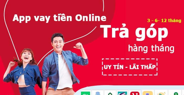 Top 10 app vay trả góp online 24/24, hỗ trợ nợ xấu, chỉ cần CMND/CCCD