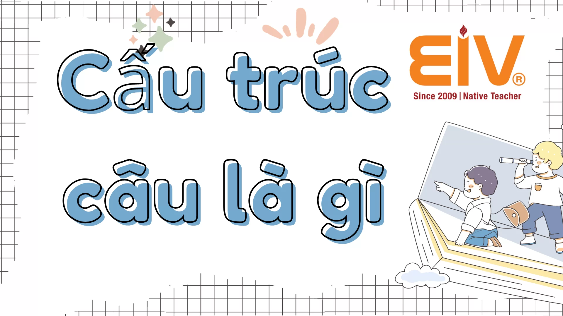 Thành thạo cấu trúc câu trong tiếng Anh từ A-Z