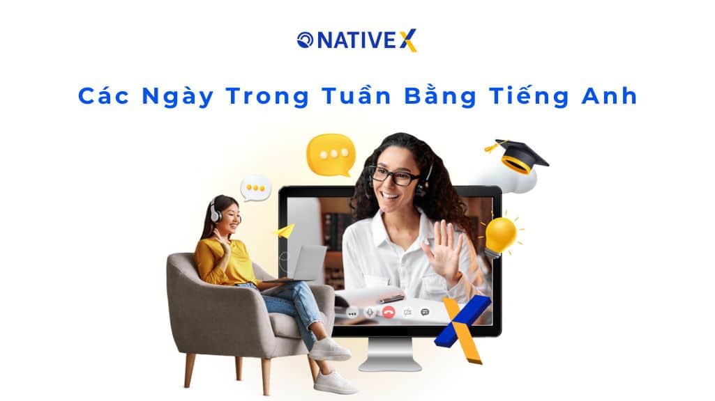 Các Ngày Trong Tuần Bằng Tiếng Anh: Cách viết, đọc chuẩn