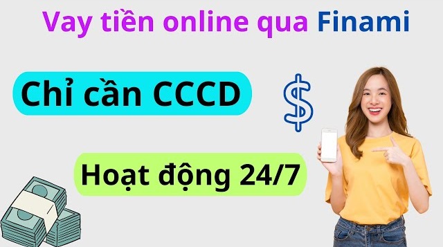 Finami vay tiền online nhanh đến 10 triệu chỉ bằng CMND trong vòng 14 phút