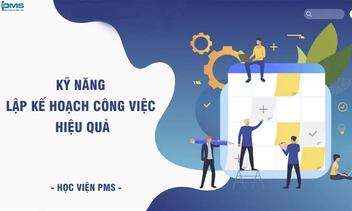 Hướng dẫn 8 bước lập kế hoạch công việc đơn giản và hiệu quả