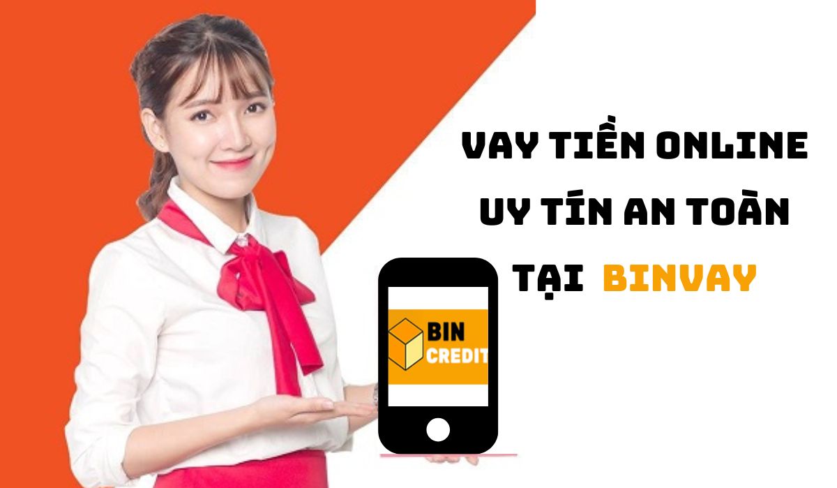 Vay Nhanh Binvay - Có Ngay 10 Triệu, Nhận Tiền Liền Trong 24h