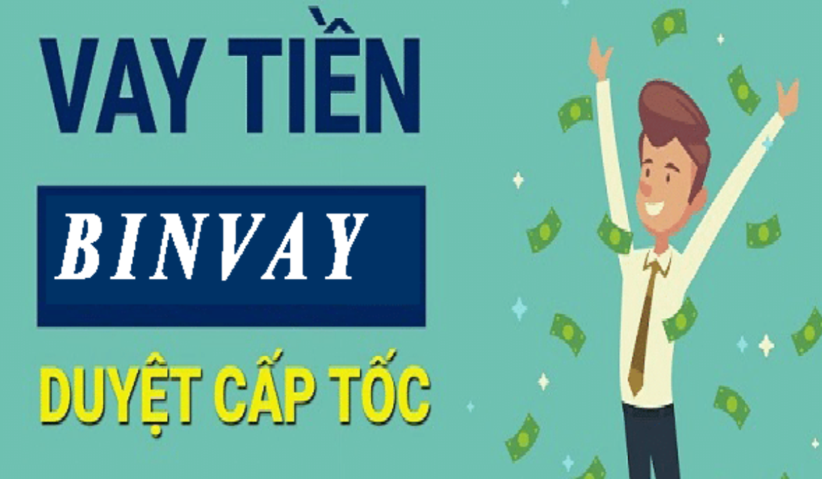 Vay Nhanh Binvay - Có Ngay 10 Triệu, Nhận Tiền Liền Trong 24h