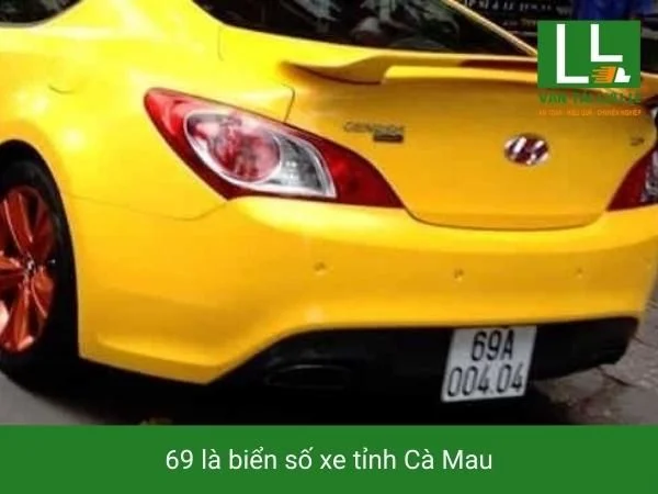 69 là tỉnh nào? - Biển số xe Cà Mau và thông tin chi tiết