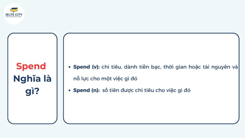 Spend đi với giới từ gì là chính xác nhất?