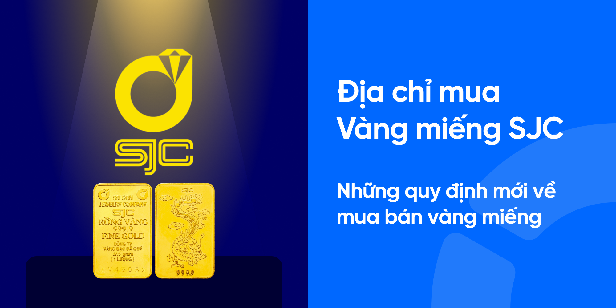 Mua vàng miếng SJC ở đâu? Danh sách địa chỉ mua vàng miếng SJC mới nhất 2025