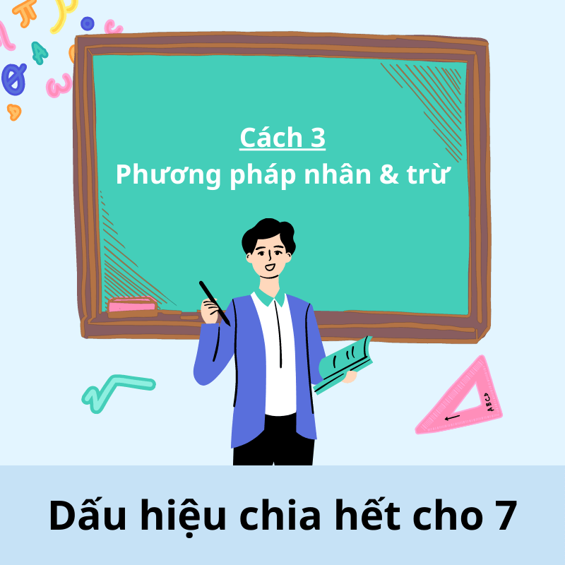 Chi tiết cách nhận biết và bài tập về dấu hiệu chia hết cho 7