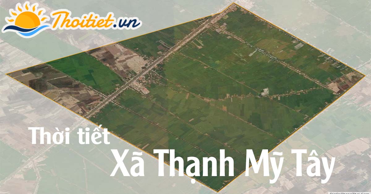 Dự báo thời tiết Xã Thạnh Mỹ Tây - Huyện Châu Phú