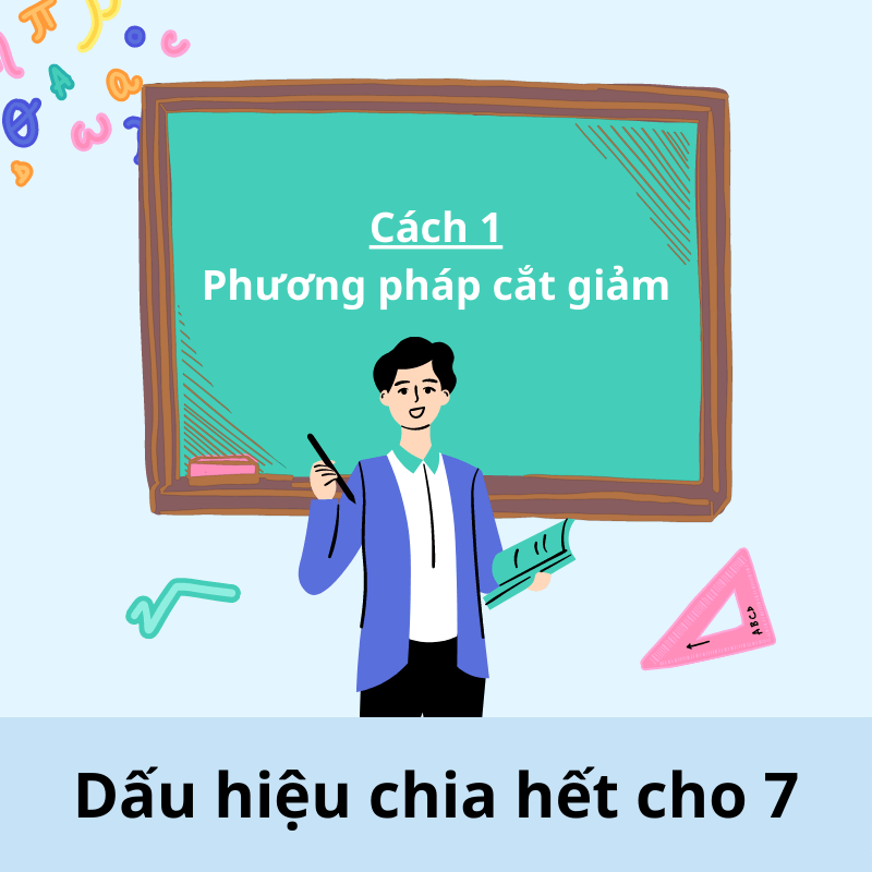 Chi tiết cách nhận biết và bài tập về dấu hiệu chia hết cho 7