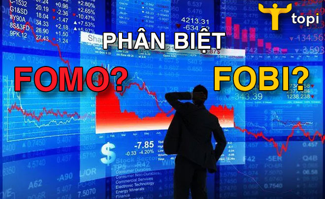 FOMO là gì? FOBI là gì? - Hướng đi nào cho các nhà đầu tư các nhân?