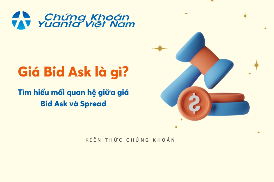 Giá Bid Ask là gì? Tìm hiểu mối quan hệ giữa giá Bid Ask và Spread