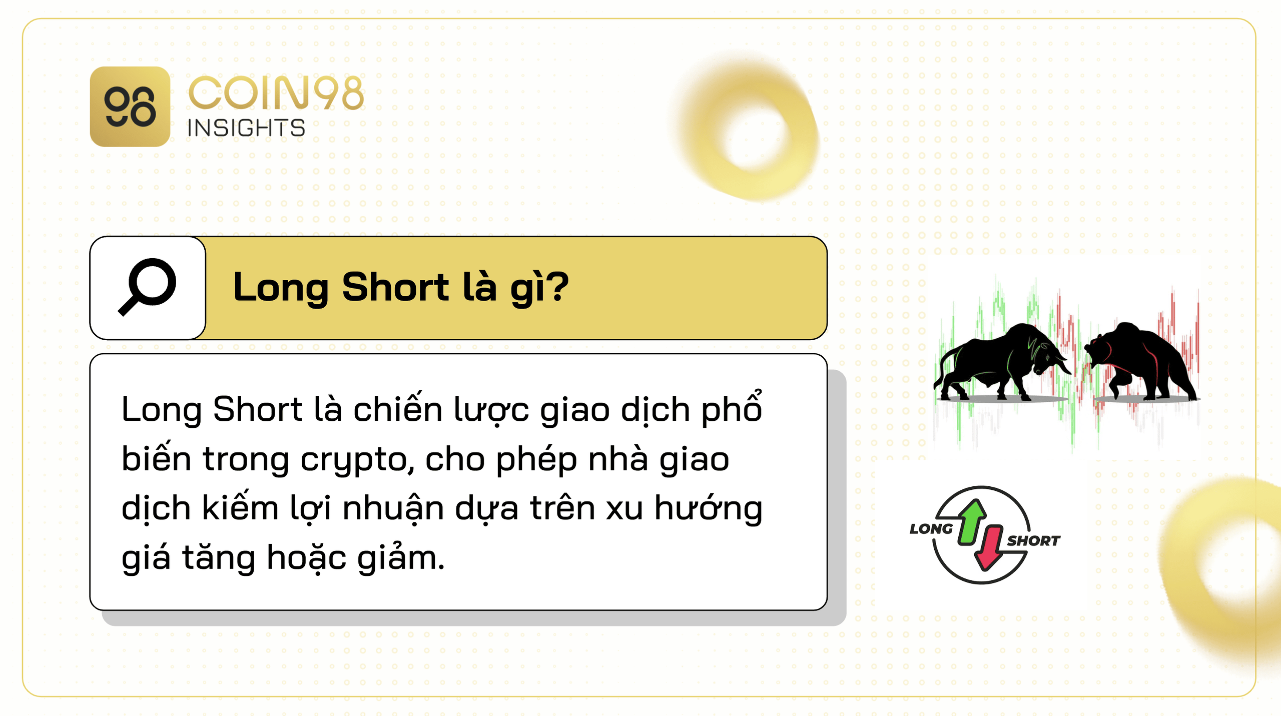 Long Short là gì? Lợi ích và rủi ro khi giao dịch Long Short