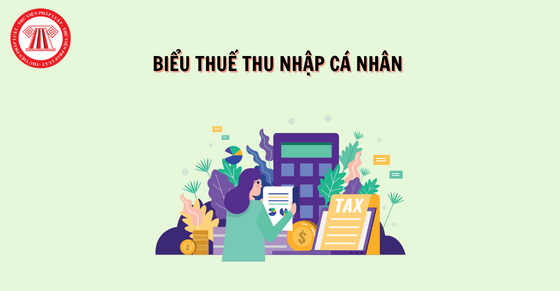 Biểu thuế thu nhập cá nhân năm 2023