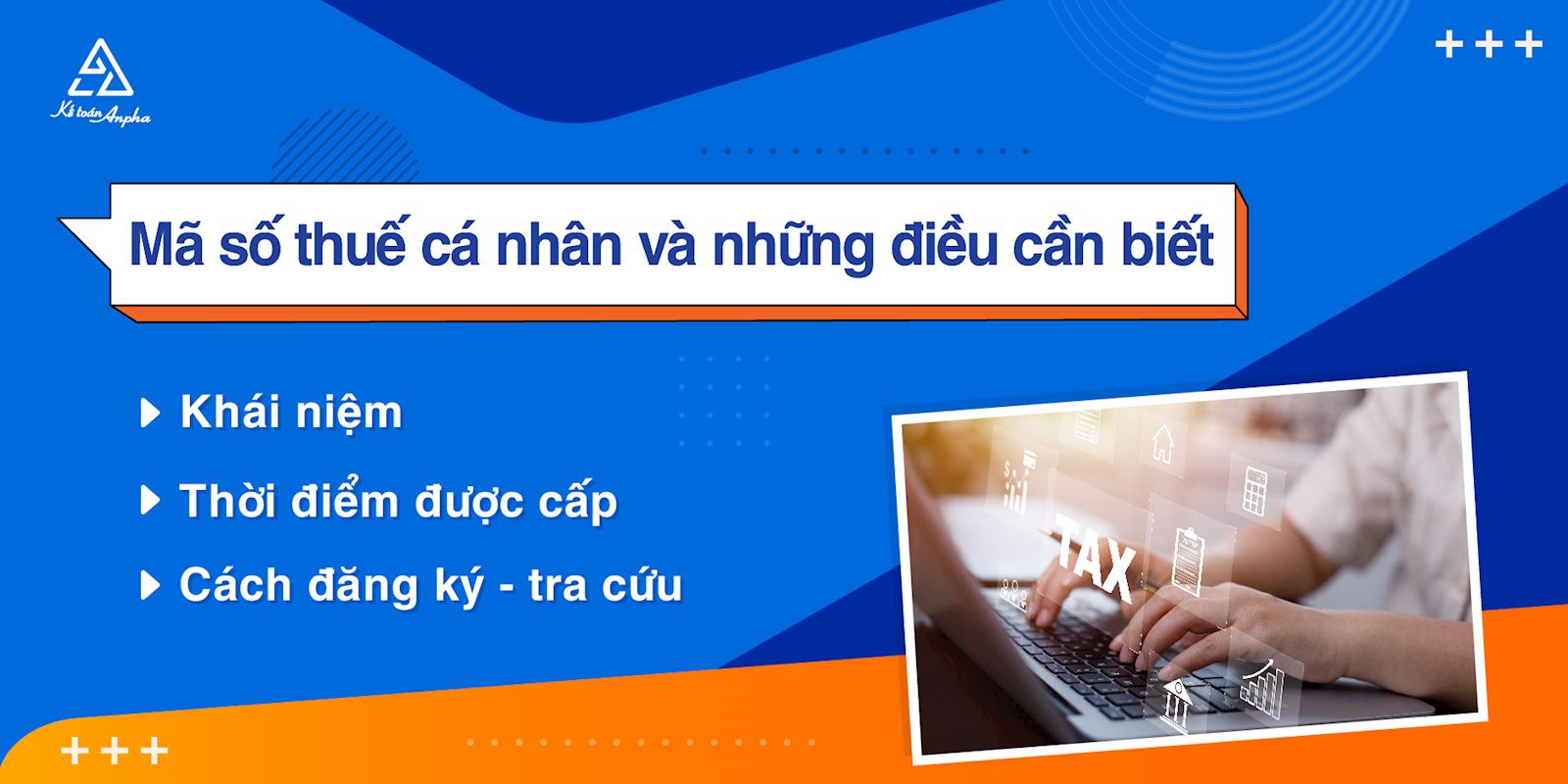 Quy định về cách đăng ký mã số thuế cá nhân - nộp thuế TNCN